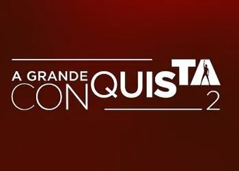 A Grande Conquista