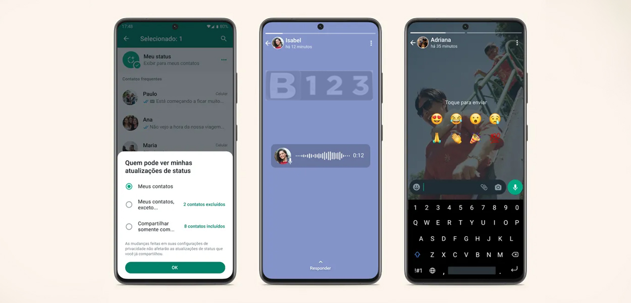 WhatsApp ganha áudio em 'status', reações com emojis e recurso de privacidade; veja as novidades 1 De acordo com o WhatsApp, até o momento, as novidades anunciadas nesta terça ainda não estão liberadas para todos.