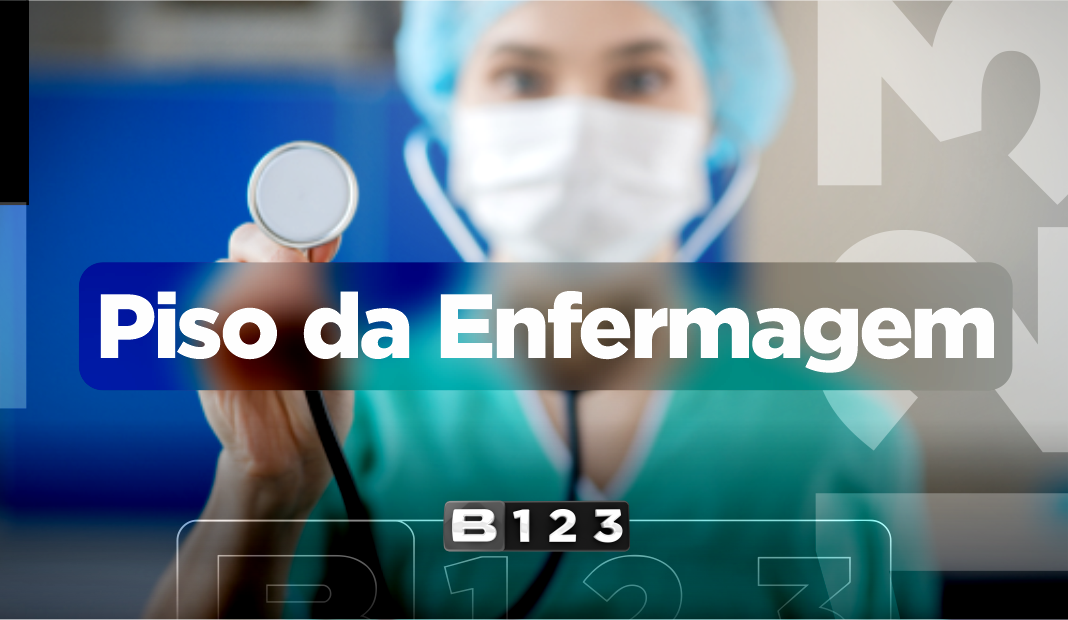 Atualizações importantes sobre o PISO SALARIAL DA ENFERMAGEM. Imagem: Brasil123