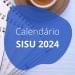 Sisu: Inscrições estão ABERTAS! Veja as regras, números de vagas e outros detalhes da ÚNICA edição do ano