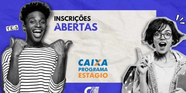 Oportunidade de Estágio na CAIXA! Veja quem pode se inscrever e valor da bolsa