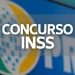 URGENTE! Validade do Concurso INSS de 2022 é PRORROGADA