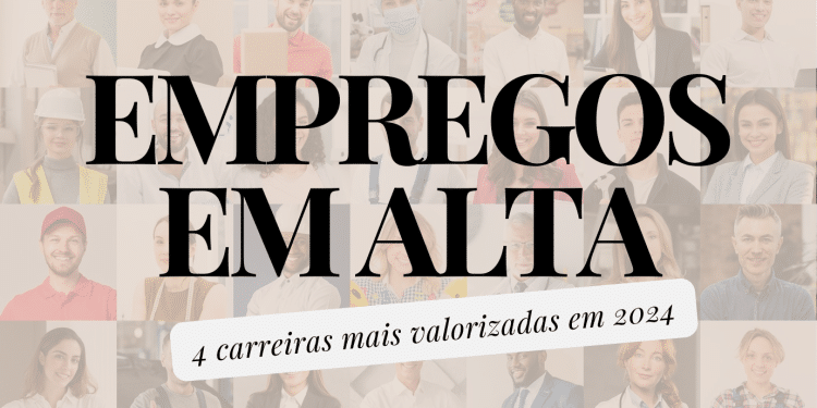 Empregos em alta: conheça as carreiras que estarão em destaque em 2024