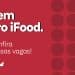 Ifood lança vaga de emprego remota e você pode se candidatar agora!