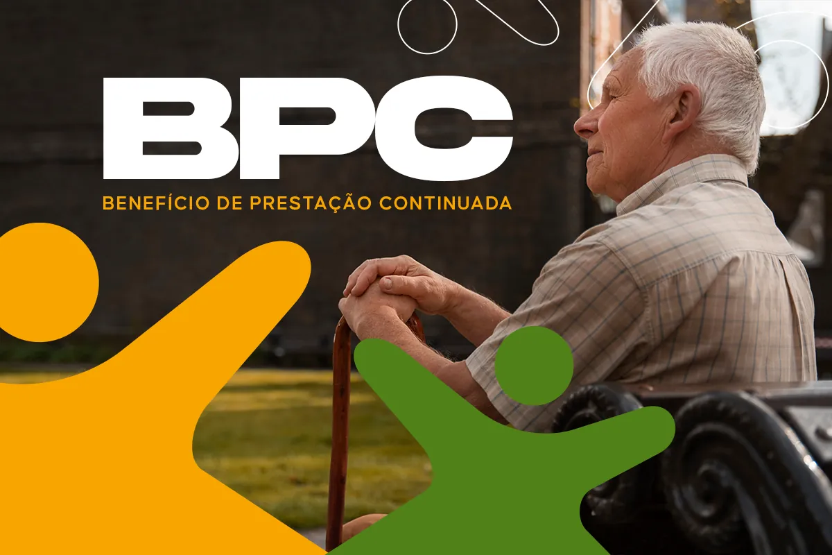  Idoso sentado em um banco segurando uma bengala, com o texto BPC - Benefício de Prestação Continuada ao fundo.