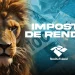 Imagem de um leão ao lado de notas de real e a frase "Imposto de Renda", representando a campanha da Receita Federal.