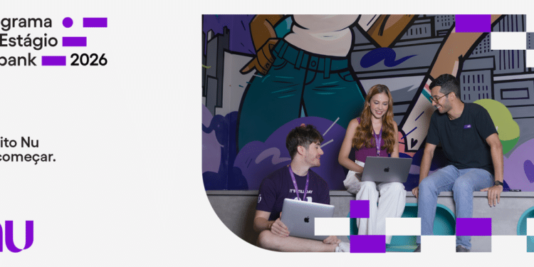 Anúncio de estágio do Nubank para 2026 com estudantes em um ambiente de trabalho colaborativo.
