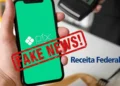 Receita Federal desmente fiscalização do Pix: entenda o que é fake news