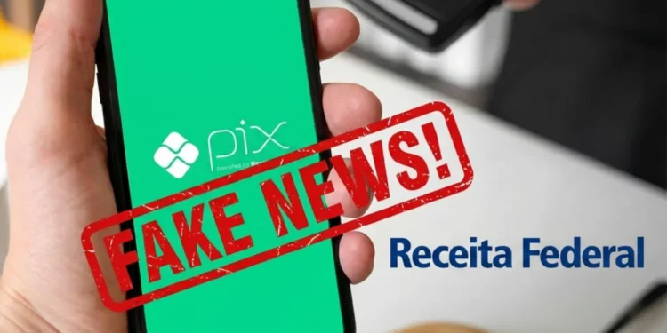 Receita Federal desmente fiscalização do Pix: entenda o que é fake news