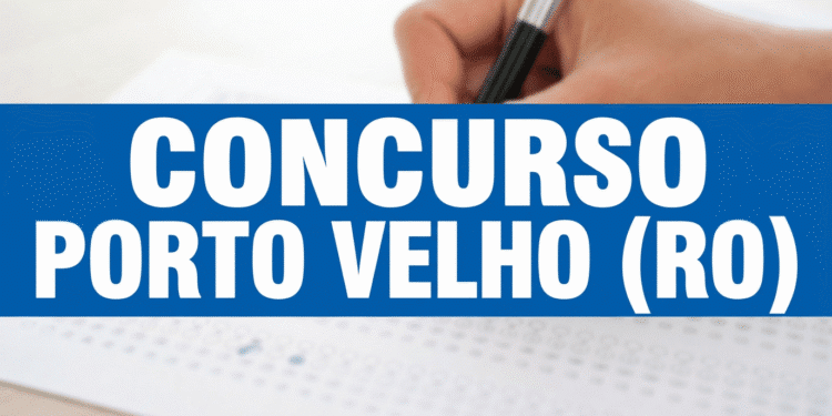 Concurso Prefeitura de Porto Velho abre 71 vagas com salários de até R$ 21 mil